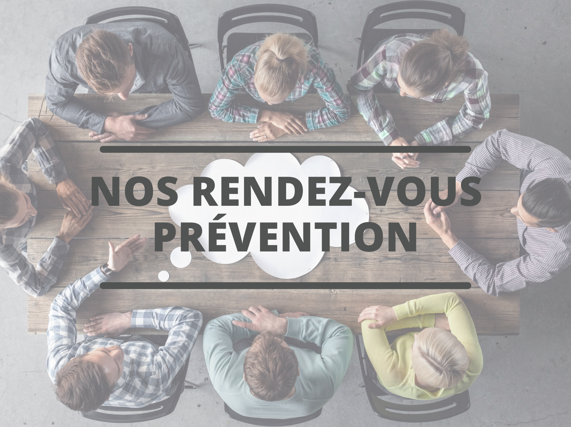 Nos rendez-vous prévention