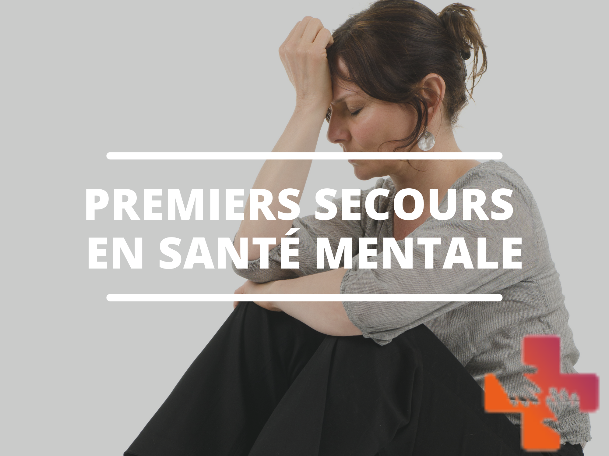 Premiers secours en santé mentale