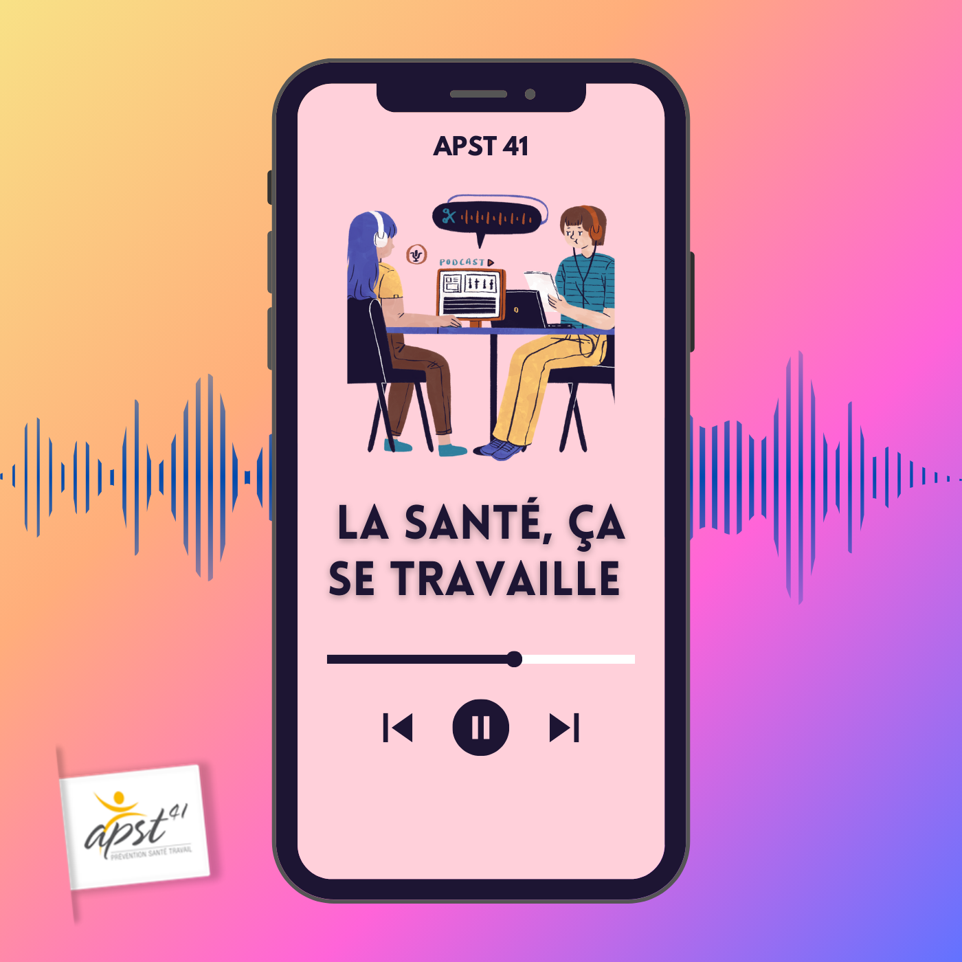 Découvrez notre podcast "La santé, ça se travaille"