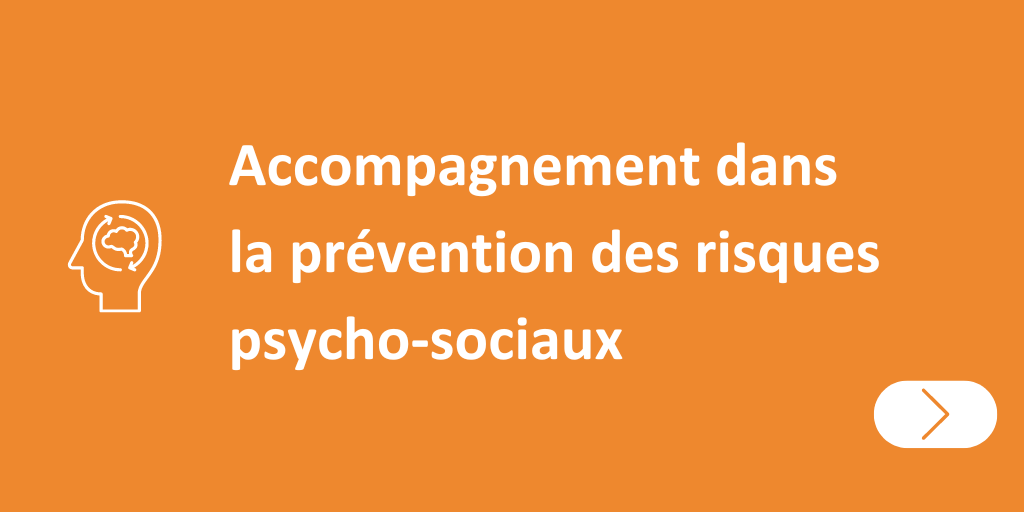 Accompagnement dans la prévention des risques psycho-sociaux