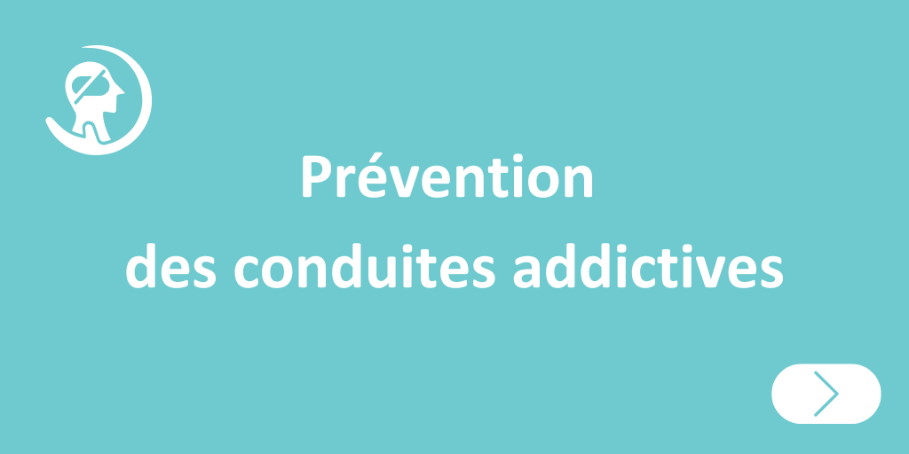 Prévention des conduites addictives