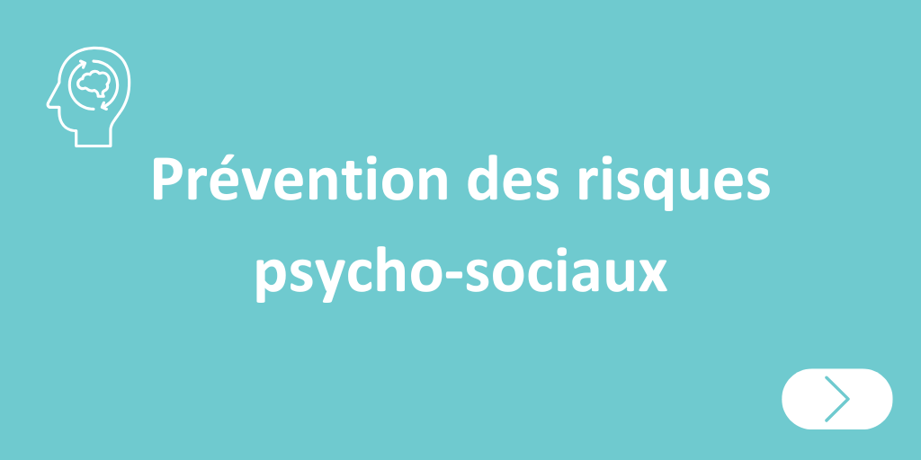 Prévention des risques psycho-sociaux