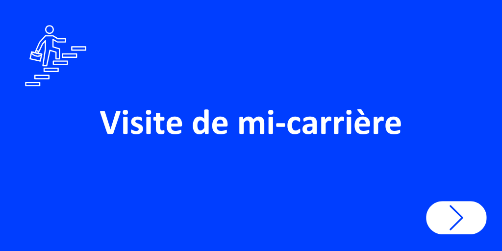 Visite de mi-carrière