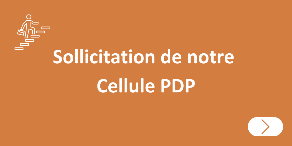 Sollicitation de notre Cellule PDP