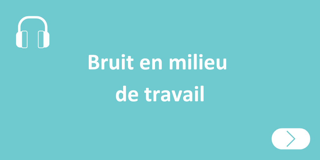 Bruit en milieu de travail