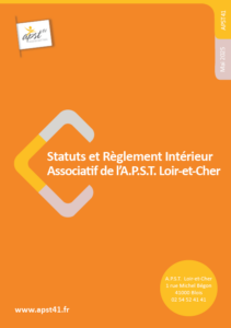 Statuts et Règlement intérieur Associatif de l'APST Loir-et-Cher